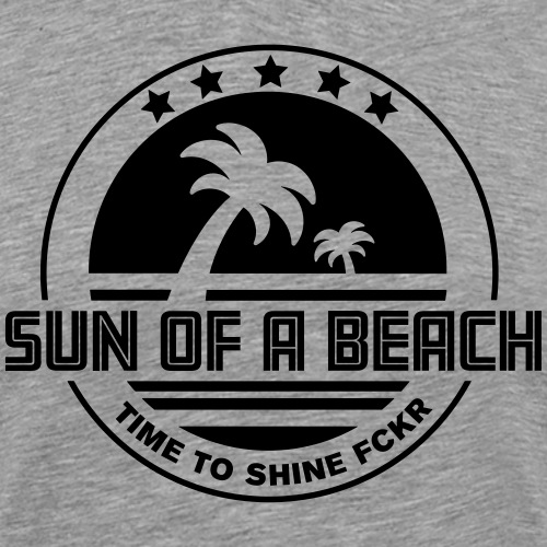 SUN OF A BEACH - Männer Premium T-Shirt
