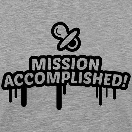 mission accomplished, baby, kind, geburt 1c - Männer Premium T-Shirt