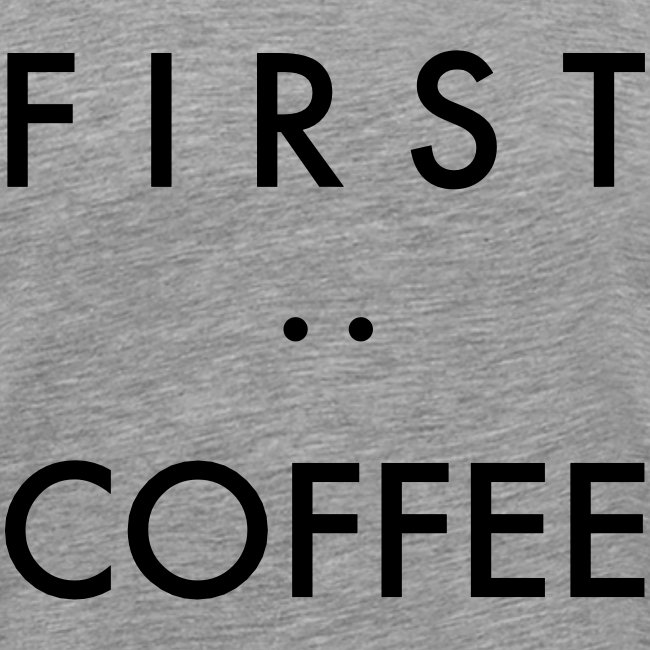First:Coffee