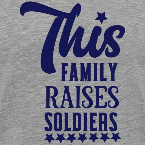 This family raises soldiers - Mannen Premium T-shirt