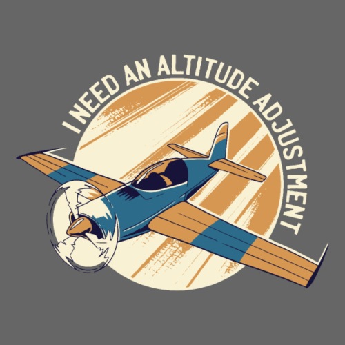 I need an altitude adjusment - Men's Premium T-Shirt