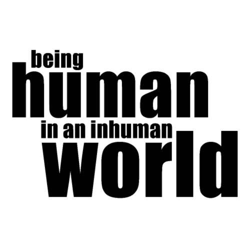 Bycie człowiekiem w nieludzkim świecie - Koszulka męska Premium