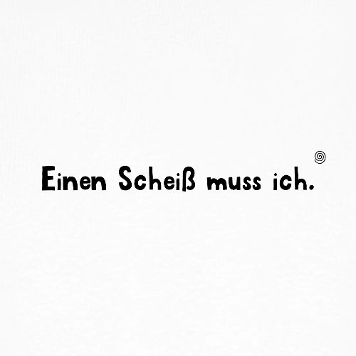 Einen Scheiß muss ich (schwarz) - Männer Premium Bio T-Shirt