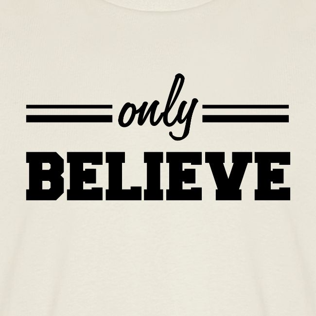 Only believe 1N