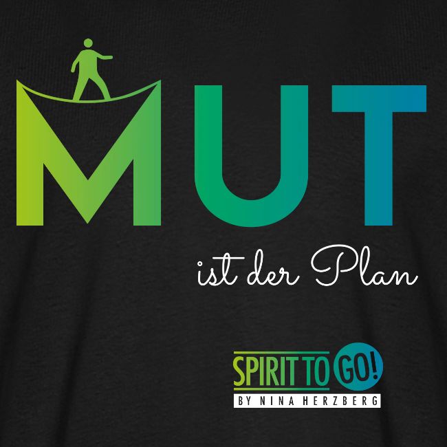 Mut ist der Plan
