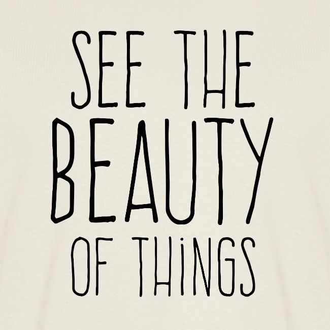 See the beauty of things N