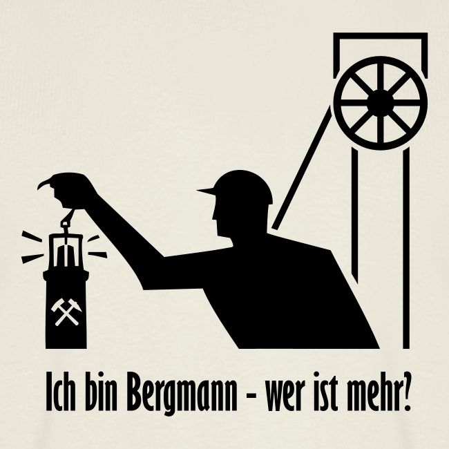 Ich bin Bergmann - wer ist mehr?
