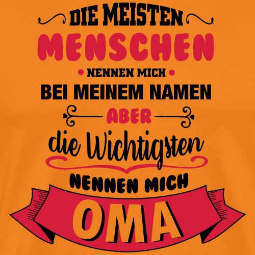 Beim Namen nennen - Oma - Männer Premium T-Shirt