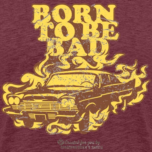 Born to be Bad