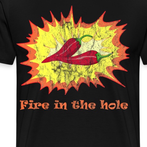 Fire in the Hole Chili Explosion - Männer Premium T-Shirt