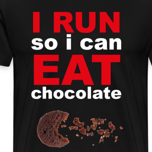 I Run so I can Eat chocolate Motto Funshirt - Männer Premium T-Shirt