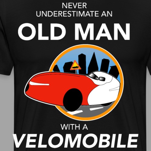 Never underestimate an old man with a velomobile - Miesten premium t-paita