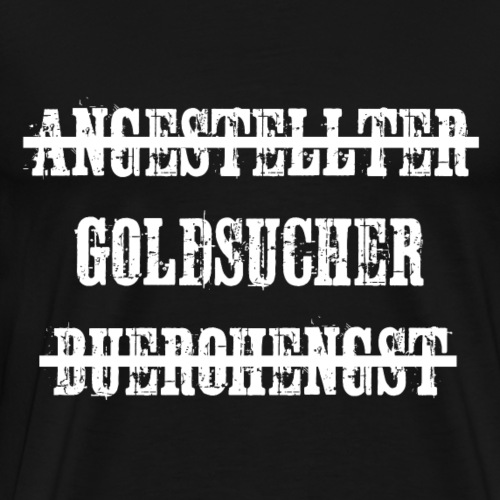Goldsucher - Best Job - Männer Premium T-Shirt