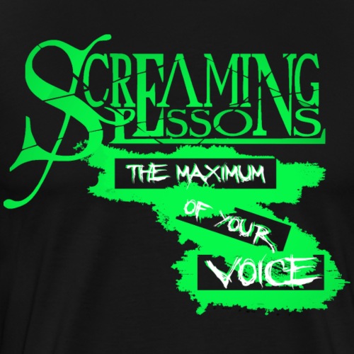 Screaming Lessons Maximum - Männer Premium T-Shirt