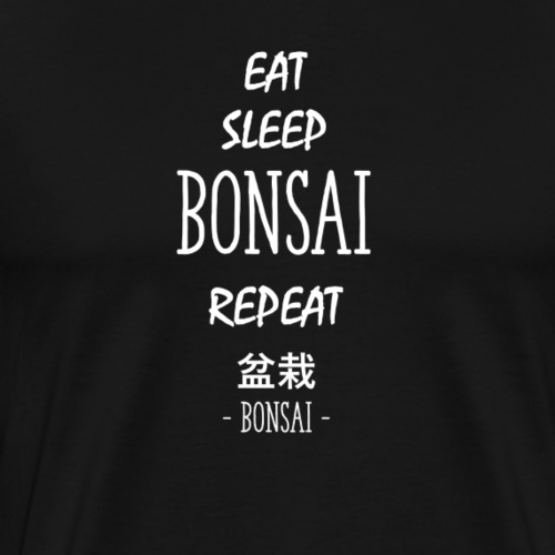 Funny Bonsai Shirt - eat sleep Bonsai repeat - Männer Premium T-Shirt