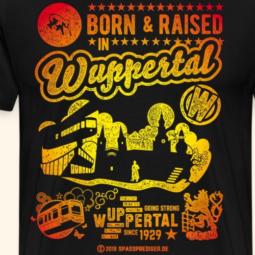 Born And Raised In Wuppertal - Männer Premium T-Shirt