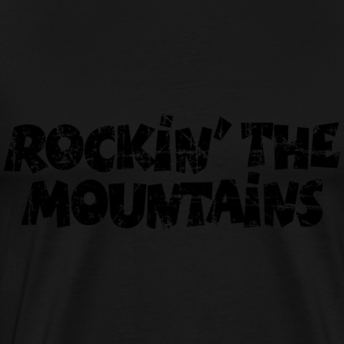 Rockin the Mountains Berge Rocken (Vintage/Black) - Männer Premium T-Shirt