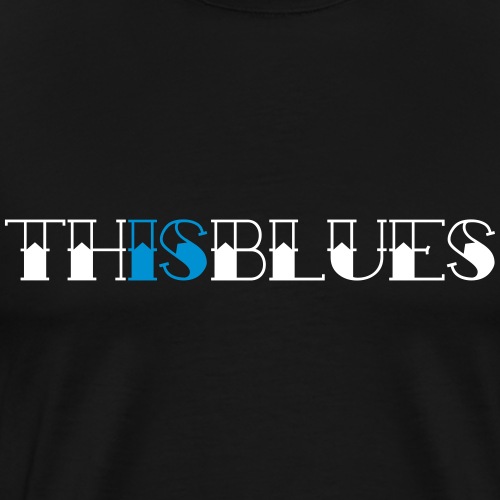 this is blues - Men's Premium T-Shirt