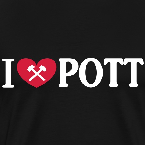 I love POTT mit Hammer und Schlägel - Männer Premium T-Shirt