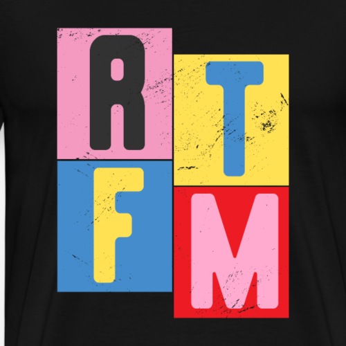 RTFM - Read the F.. Manual - Männer Premium T-Shirt