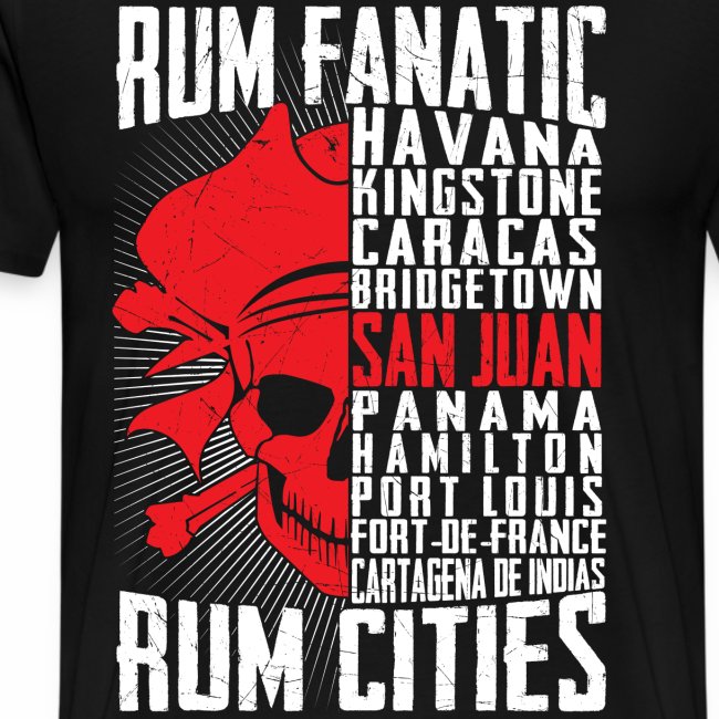 T-shirt Rum Fanatic - San Juan, Puerto Rico
