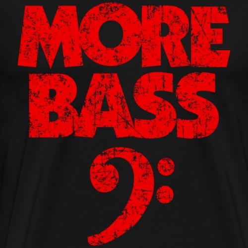 More Bass (Vintage/Rot) Bassisten - Männer Premium T-Shirt