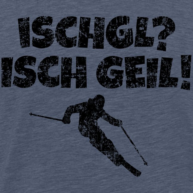 Ischgl Ischgeil (Vintage Schwarz) Ski Skifahrer