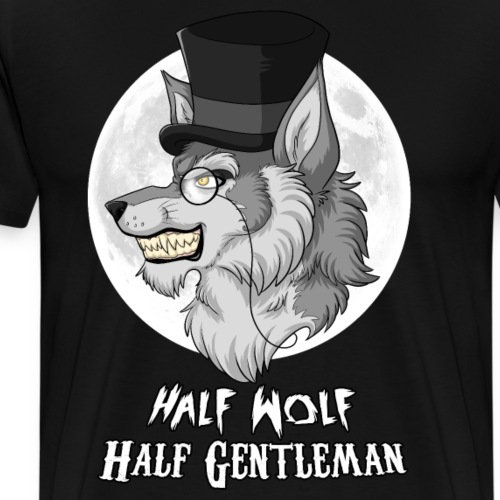 Half Wolf Half Gentleman - Men's Premium T-Shirt