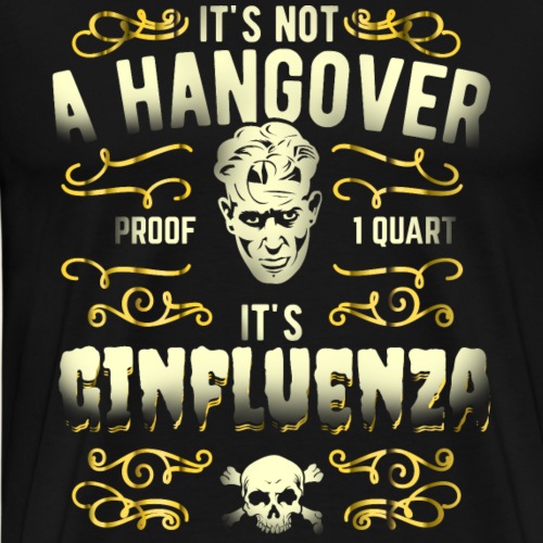 Gin T Shirt Design Ginfluenza - Männer Premium T-Shirt