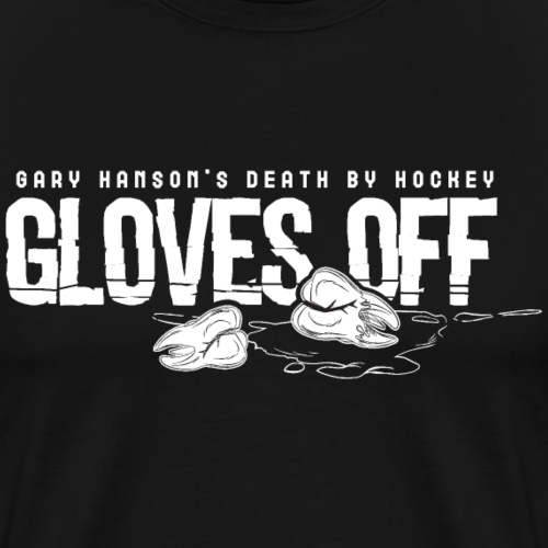 Gloves Off - Men's Premium T-Shirt