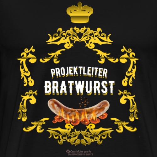 grill t shirt projektleiter bratwurst - Männer Premium T-Shirt