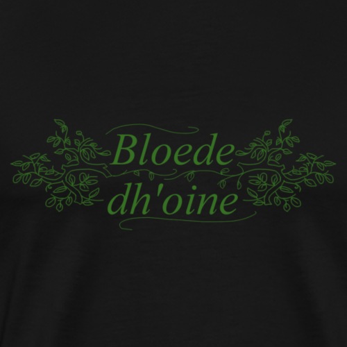 Bloede Dhoine - Men's Premium T-Shirt