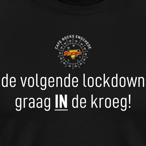 Lockdown IN de kroeg - Mannen Premium T-shirt