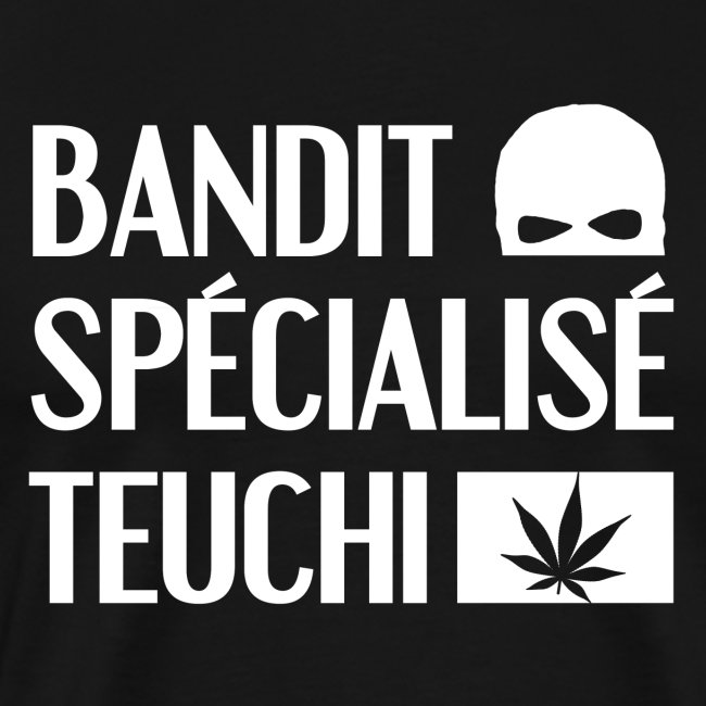 Bandit spécialisé teuchi