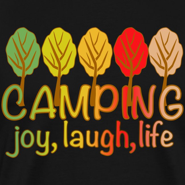 camping, joy, laugh, life