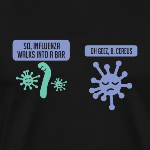 Influenza geht in eine Bar - Lustiges Wissenschaft - Männer Premium T-Shirt