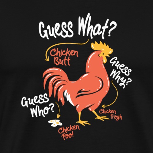 Lustiges Rate mal was das ist Huhn Po Hintern - Männer Premium T-Shirt