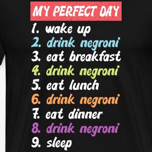 Negroni Perfect Day - Männer Premium T-Shirt