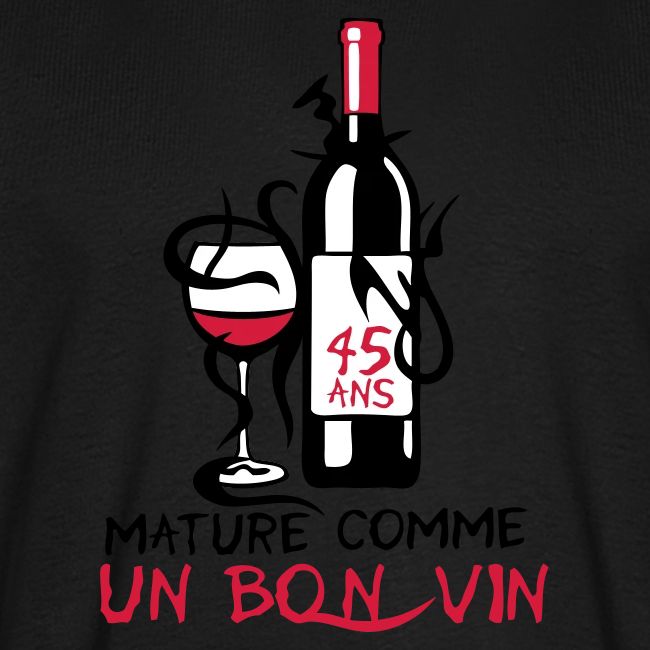 45 Ans Mature Bouteille Vin Anniversaire T Shirt Premium Homme Tee Shirt Anniversaire Humour Alcool De 18 25 30 35 40 Jusqu A 100 Ans