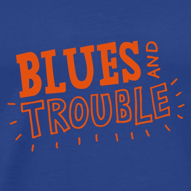 blues n trouble