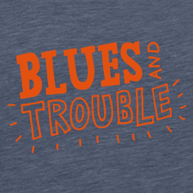 blues n trouble