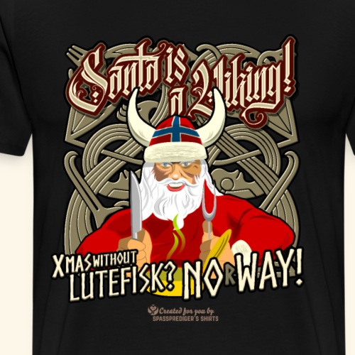 Lutefisk Santa Is A Viking - Männer Premium T-Shirt
