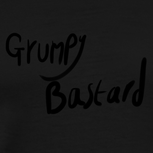 Grumpy Bastard - Men's Premium T-Shirt
