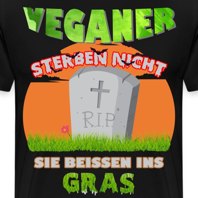 Veganer sterben nicht - sie beissen ins Gras