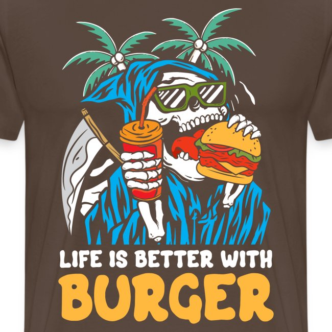 Mit Burger ist das Leben besser | Reaper Beach Schädel