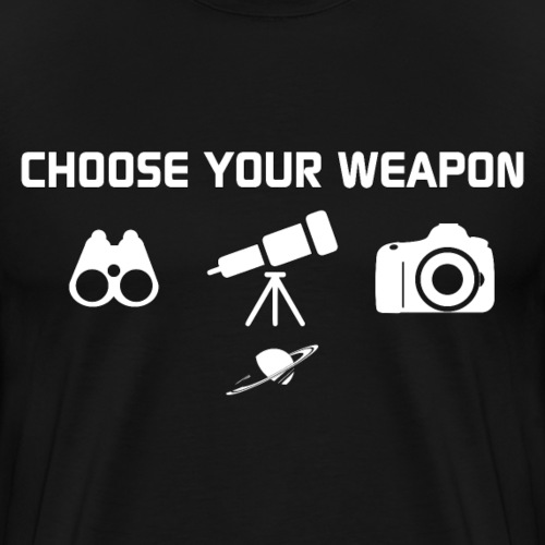 Choose your weapon - T-shirt Premium Homme