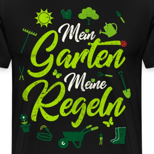 Mein Garten meine Regeln Gärtner Gartenarbeit - Männer Premium T-Shirt