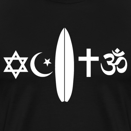 Surfing is a religion too! (white) - Men's Premium T-Shirt