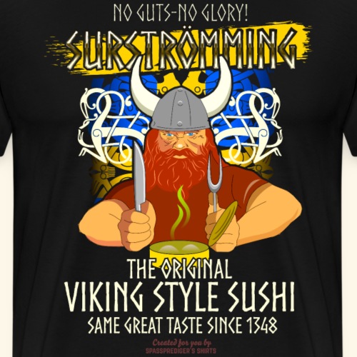 Viking Style Sushi | Sursteömming T-Shirts - Männer Premium T-Shirt