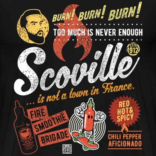 Chili Spruch Scoville Is Not A Town - Männer Premium T-Shirt